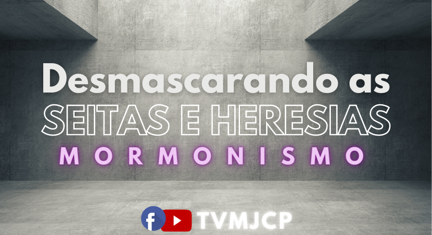 mormonismo seitas e heresias